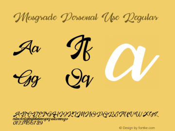 Mosgrade Personal Use Version 1.00;March 30, 2019;FontCreator 11.5.0.2422 32-bit Font Sample