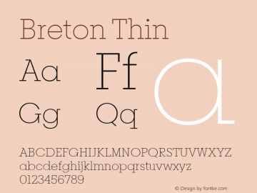 Breton Thin Version 1.001;PS 001.001;hotconv 1.0.88;makeotf.lib2.5.64775图片样张