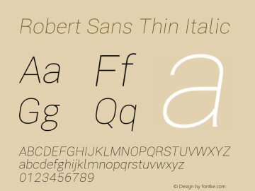 Robert Sans Thin Italic Version 12.135;April 2, 2019;FontCreator 11.5.0.2425 64-bit; ttfautohint (v1.6)图片样张
