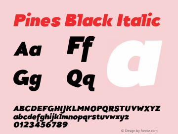 Pines Black Italic Version 1.000 Font Sample