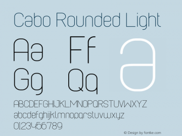 Cabo Rounded Light Version 1.002;Fontself Maker 3.1.1 Font Sample