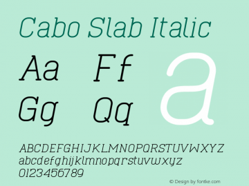Cabo Slab Italic Version 1.002;Fontself Maker 3.1.1 Font Sample