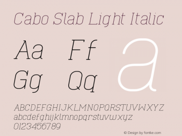 Cabo Slab Light Italic Version 1.002;Fontself Maker 3.1.1 Font Sample