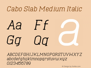 Cabo Slab Medium Italic Version 1.002;Fontself Maker 3.1.1 Font Sample