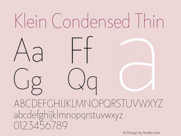 KleinCondensed-Thin Version 1.102;hotconv 1.0.109;makeotfexe 2.5.65596 Font Sample