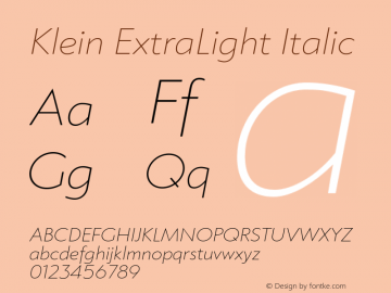 Klein-ExtraLightItalic Version 1.102;hotconv 1.0.109;makeotfexe 2.5.65596图片样张