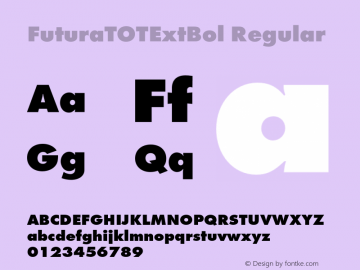FuturaTOT-ExtBol Version 1.000;PS 1.05;hotconv 1.0.38图片样张