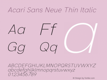 Acari Sans Neue Thin Italic Version 1.045;April 12, 2019;FontCreator 11.5.0.2425 64-bit图片样张