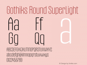 Gothiks Round SuperLight Version 1.000;PS 1.0;hotconv 1.0.88;makeotf.lib2.5.647800 Font Sample