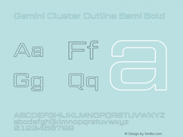 Gemini Cluster Outline Semi Bold Version 1.000 Font Sample