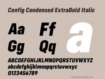 Config Condensed ExtraBold Italic Version 1.000;PS 001.000;hotconv 1.0.88;makeotf.lib2.5.64775 Font Sample