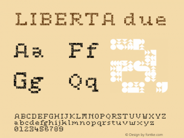 LIBERTA due Version 1.000;PS 1.0;hotconv 1.0.88;makeotf.lib2.5.647800 Font Sample