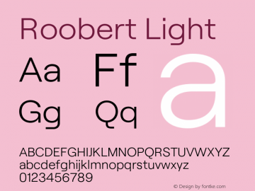 Roobert Light Version 1.002;PS 001.002;hotconv 1.0.88;makeotf.lib2.5.64775 Font Sample