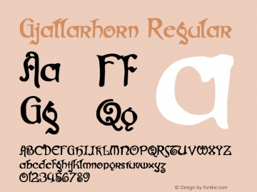 Gjallarhorn Regular Macromedia Fontographer 4.1 26/04/2005 Font Sample