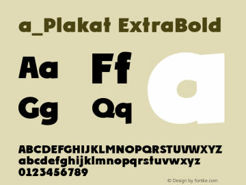 a_Plakat ExtraBold Version 1.2; 1998 Font Sample