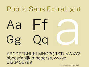 Public Sans ExtraLight Version 1.000;PS 001.000;hotconv 1.0.88;makeotf.lib2.5.64775 Font Sample
