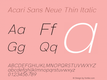 Acari Sans Neue Thin Italic Version 1.045;April 22, 2019;FontCreator 11.5.0.2425 64-bit图片样张