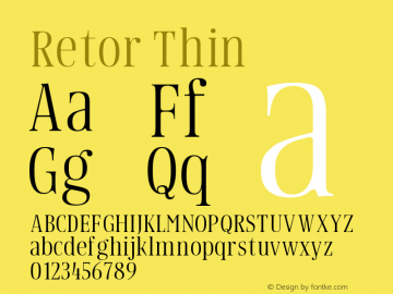 Retor Thin Version 1.000;PS 001.000;hotconv 1.0.88;makeotf.lib2.5.64775 Font Sample