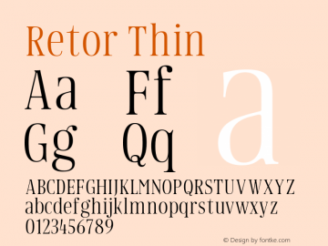 Retor Thin Version 1.000;PS 001.000;hotconv 1.0.88;makeotf.lib2.5.64775图片样张