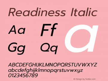 Readiness Italic Version 1.00;April 23, 2019;FontCreator 11.5.0.2425 64-bit; ttfautohint (v1.8.3) Font Sample
