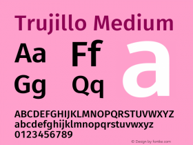 Trujillo Medium Version 4.301;April 23, 2019;FontCreator 11.5.0.2425 64-bit Font Sample