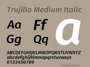 Trujillo Medium Italic Version 4.301;April 23, 2019;FontCreator 11.5.0.2425 64-bit Font Sample
