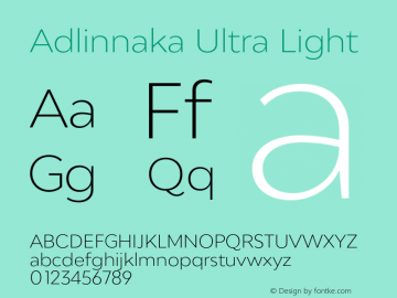 Adlinnaka Ultra Light Version 1.000;PS 001.000;hotconv 1.0.88;makeotf.lib2.5.64775图片样张