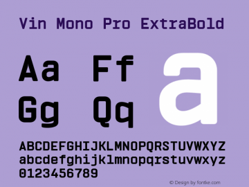 Vin Mono Pro ExtraBold Version 1.000 Font Sample