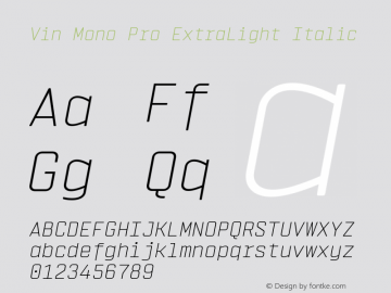 Vin Mono Pro ExtraLight Italic Version 1.000 Font Sample