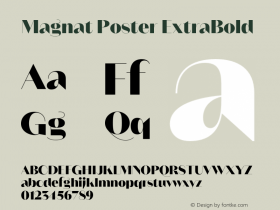 Magnat Poster ExtraBold Version 1.000;PS 001.000;hotconv 1.0.88;makeotf.lib2.5.64775图片样张