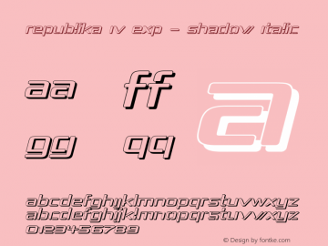 Republika IV Exp - Shadow Italic Version 1.0; 2000; initial release Font Sample