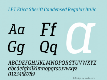 LFTEticaSheriffCnd-Italic Version 1.002 | wf-rip DC20171010 Font Sample
