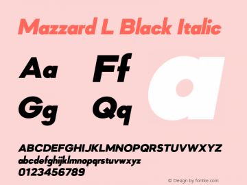 MazzardL-BlackItalic Version 1.000 Font Sample