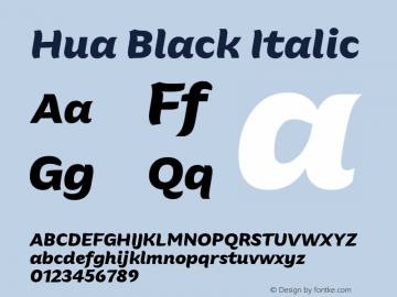 Hua-BlackItalic Version 1.003;PS 001.003;hotconv 1.0.88;makeotf.lib2.5.64775;YWFTv17 Font Sample