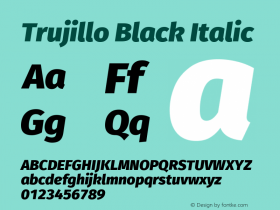 Trujillo Black Italic Version 4.301;April 29, 2019;FontCreator 11.5.0.2425 64-bit; ttfautohint (v1.8.3) Font Sample