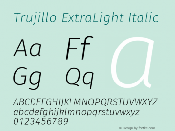 Trujillo ExtraLight Italic Version 4.301;April 26, 2019;FontCreator 11.5.0.2425 64-bit; ttfautohint (v1.8.3)图片样张