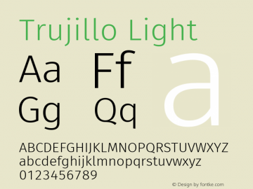 Trujillo Light Version 4.301;April 26, 2019;FontCreator 11.5.0.2425 64-bit; ttfautohint (v1.8.3) Font Sample
