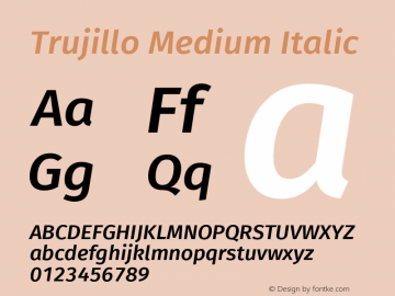 Trujillo Medium Italic Version 4.301;April 26, 2019;FontCreator 11.5.0.2425 64-bit; ttfautohint (v1.8.3)图片样张