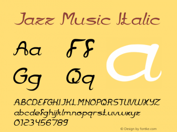 Jazz Music Italic Version 1.00;October 16, 2018;FontCreator 11.5.0.2427 64-bit图片样张