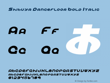 Shibuya Dancefloor Bold Italic Version 3.141;April 14, 2019;FontCreator 11.5.0.2430 64-bit图片样张