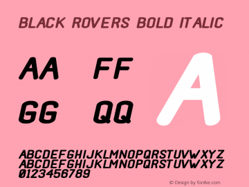Black Rovers Bold Italic Version 1.00;May 1, 2019;FontCreator 11.5.0.2427 32-bit Font Sample