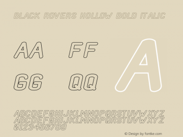 Black Rovers Hollow Bold Italic Version 1.00;May 1, 2019;FontCreator 11.5.0.2427 32-bit Font Sample