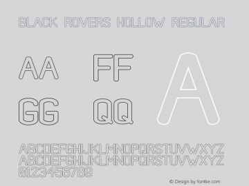 Black Rovers Hollow Regular Version 1.00;May 1, 2019;FontCreator 11.5.0.2427 32-bit Font Sample