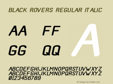 Black Rovers Regular Italic Version 1.00;May 1, 2019;FontCreator 11.5.0.2427 32-bit Font Sample