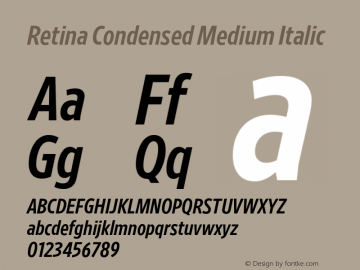 RetinaCondensed-MediumItalic Version 1.001;PS 0.000;hotconv 16.6.51;makeotf.lib2.5.65220 Font Sample