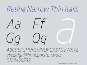 RetinaNarrow-ThinItalic Version 1.001;PS 0.000;hotconv 16.6.51;makeotf.lib2.5.65220图片样张