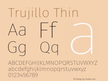 Trujillo Thin Version 4.301;May 2, 2019;FontCreator 11.5.0.2425 64-bit; ttfautohint (v1.8.3)图片样张