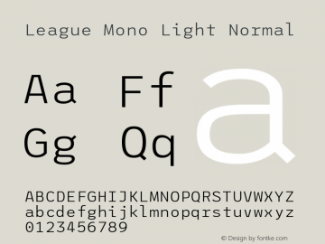 League Mono Light Normal Version 2.000;PS 002.000;hotconv 1.0.88;makeotf.lib2.5.64775 Font Sample