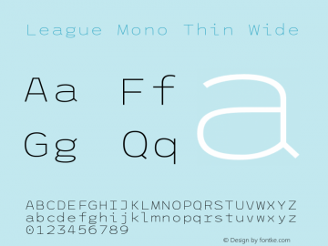 League Mono Thin Wide Version 2.000;PS 002.000;hotconv 1.0.88;makeotf.lib2.5.64775 Font Sample