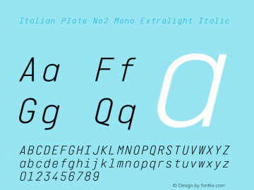 ItalianPlateNo2Mono-ExtralightItalic Version 1.101 Font Sample